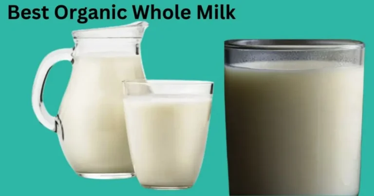 Best Organic Whole Milk
