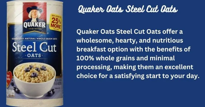 Quaker Oats Steel Cut Oats