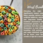 Worst Breakfast Cereals